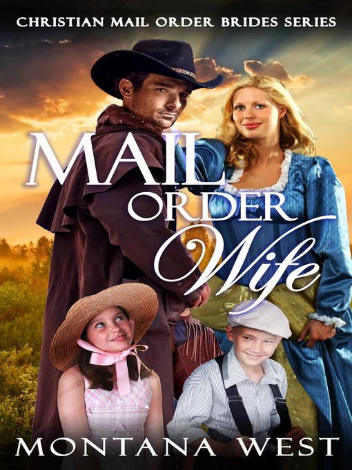 Title details for Mail Order Wife by Montana West - Available